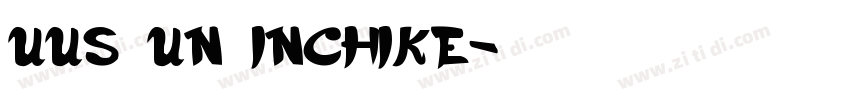 UUS UN INCHIKE字体转换